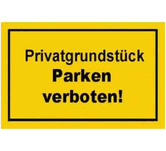 Verbotsschild "Privatgrundstück Parken verboten"