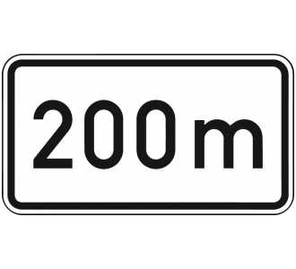 Zusatzschild 1004, 231x420 mm, "200 m", RAL-Gütezeichen Folie RA1